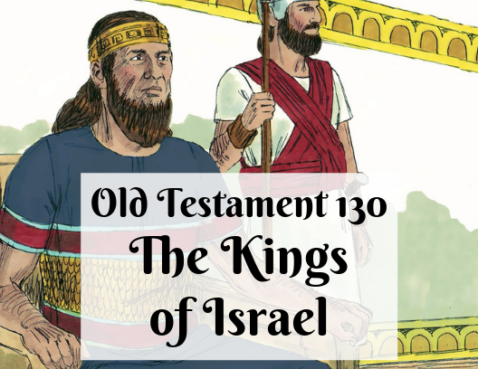 OT 130 - The Kings of Israel